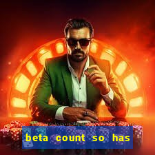 beta count so has changed pt br